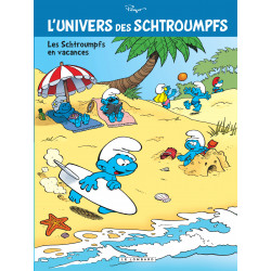 SCHTROUMPFS (L'UNIVERS DES) - 7 - LES SCHTROUMPFS EN VACANCES