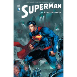 SUPERMAN (DC RENAISSANCE) - 2 - À TOUTE ÉPREUVE