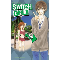 SWITCH GIRL !! - TOME 21