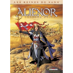 LES REINES DE SANG - ALIENOR, LA LÉGENDE NOIRE T03