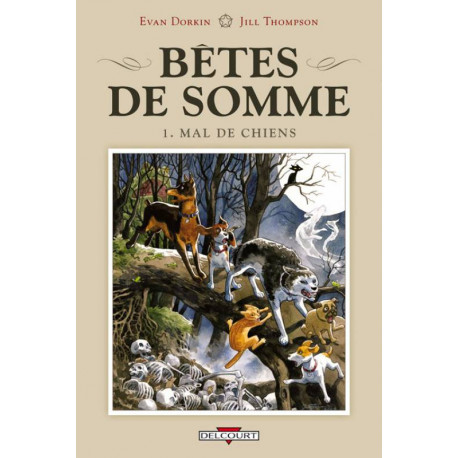 BÊTES DE SOMME - 1 - MAL DE CHIENS