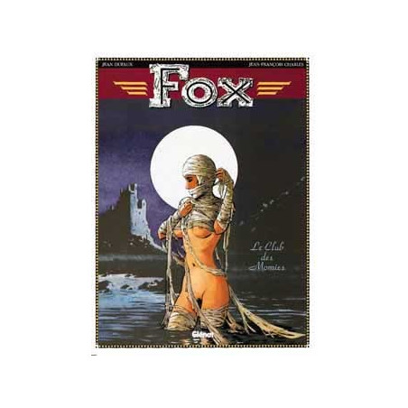 FOX (DUFAUX-CHARLES) - 5 - LE CLUB DES MOMIES