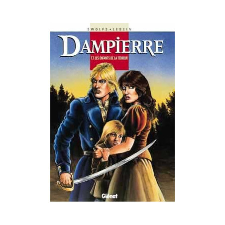 DAMPIERRE - 7 - LES ENFANTS DE LA TERREUR