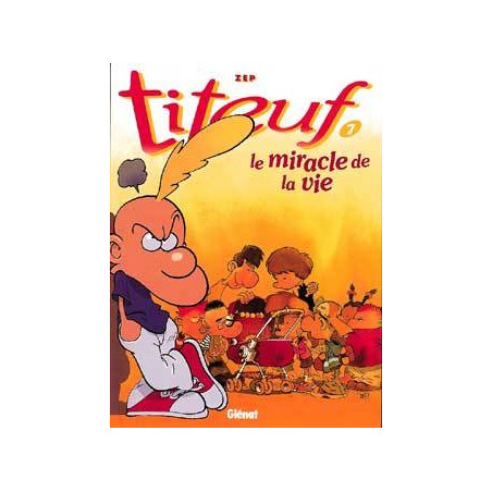TITEUF - 7 - LE MIRACLE DE LA VIE