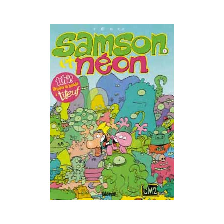 SAMSON ET NÉON - 1 - MON COPAIN DE L'ESPACE