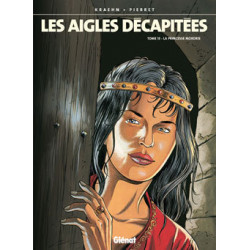 AIGLES DÉCAPITÉES (LES) - 13 - LA PRINCESSE MORDRIE