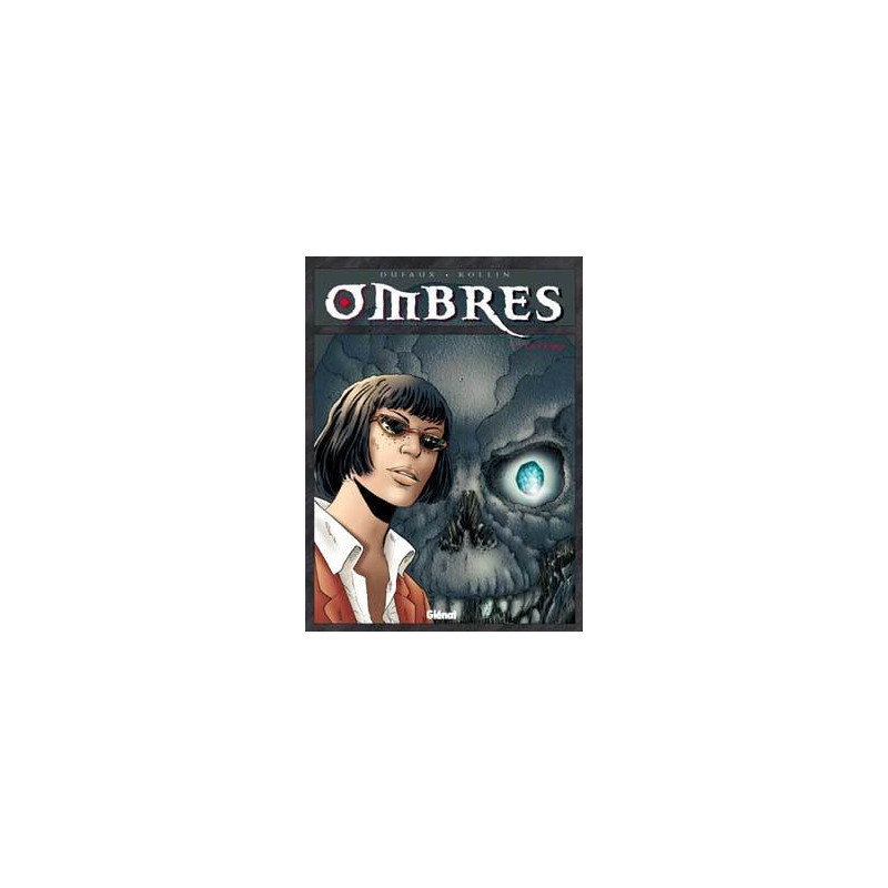 OMBRES - 5 - LE CRÂNE - I