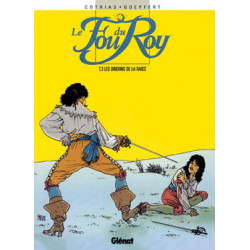 LE FOU DU ROY - TOME 03 - DINDONS DE LA FARCE