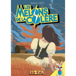 MELONS DE LA COLÈRE (LES) - LES MELONS DE LA COLÈRE