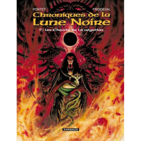 CHRONIQUES DE LA LUNE NOIRE - 9 - LES CHANTS DE LA NÉGATION