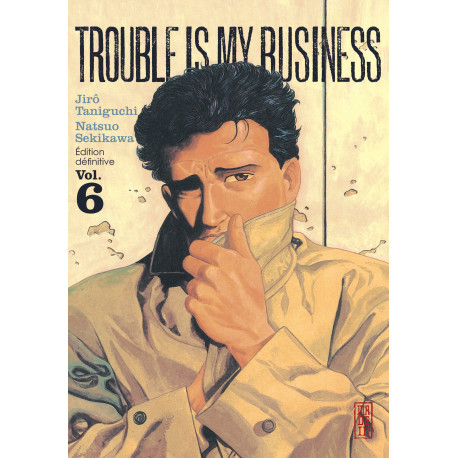 TROUBLE IS MY BUSINESS - 6 - VOL. 6