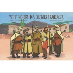PETITE HISTOIRE DES COLONIES FRANÇAISES - 3 - LA DÉCOLONISATION