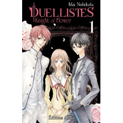 DUELLISTES, KNIGHT OF FLOWER - TOME 1