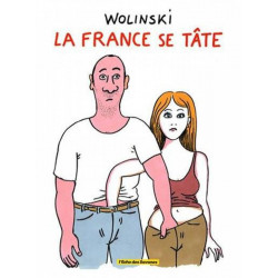 (AUT) WOLINSKI - 11 - LA FRANCE SE TÂTE