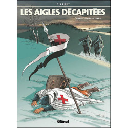 AIGLES DÉCAPITÉES (LES) - 20 - L'ORDRE DU TEMPLE