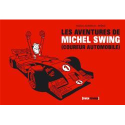 AVENTURES DE MICHEL SWING (LES) - LES AVENTURES DE MICHEL SWING (COUREUR AUTOMOBILE)