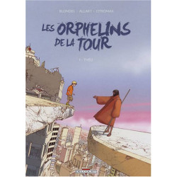 ORPHELINS DE LA TOUR (LES) - 1 - THÉO