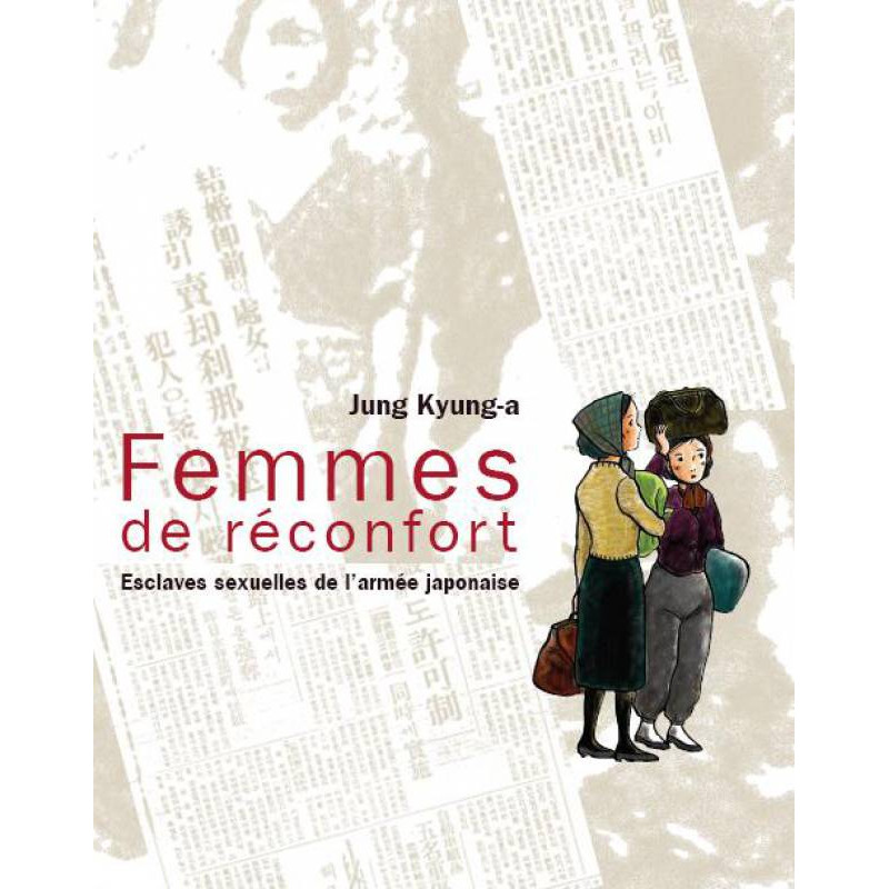 FEMMES DE RÉCONFORT, ESCLAVES SEXUELLES DE L'ARMÉE JAPONAISE