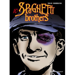 SPAGHETTI BROTHERS (VERSION EN COULEUR) - TOME 10