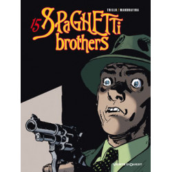 SPAGHETTI BROTHERS (VERSION EN COULEUR) - TOME 15