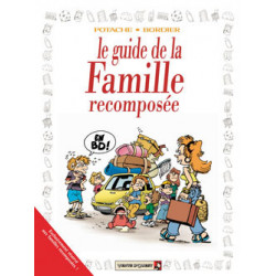 GUIDE (LE) - 32 - LE GUIDE DE LA FAMILLE RECOMPOSÉE