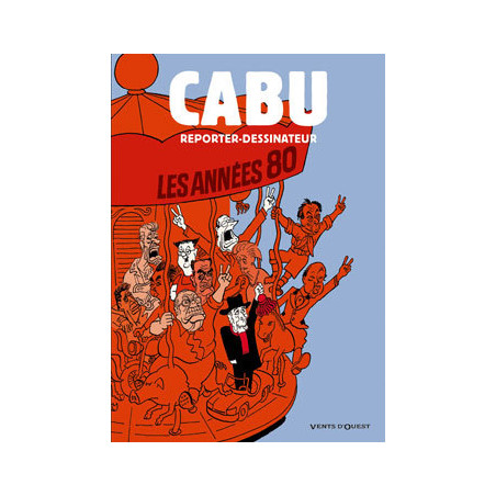 (AUT) CABU - CABU REPORTER-DESSINATEUR - LES ANNÉES 80