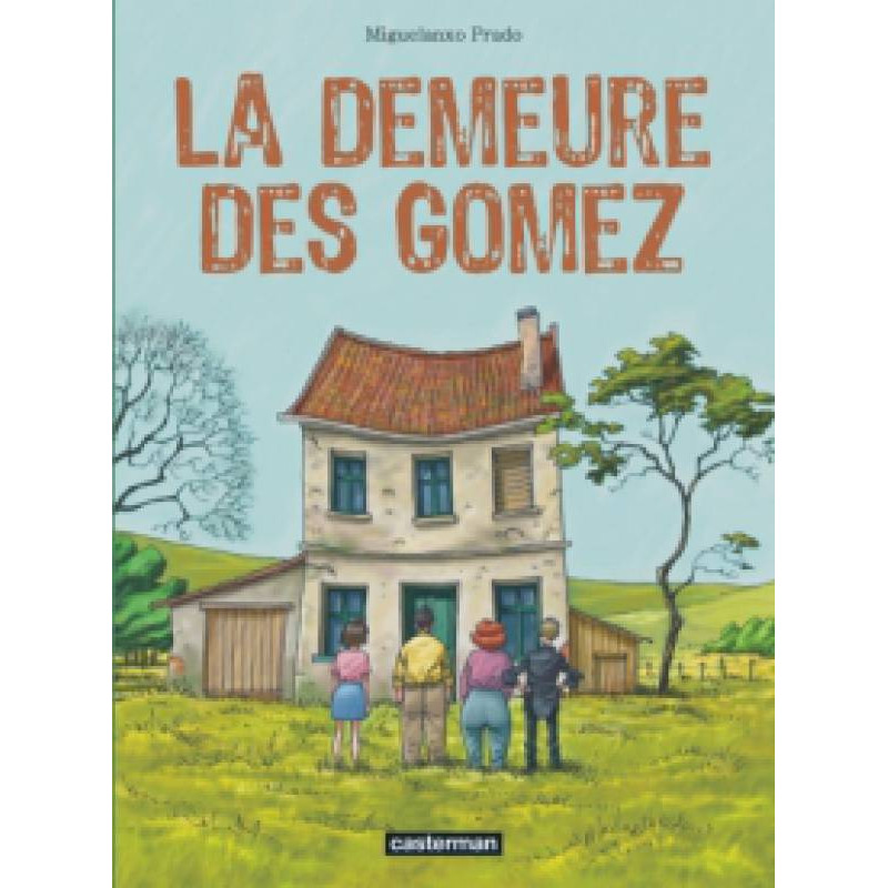 DEMEURE DES GOMEZ (LA) - LA DEMEURE DES GOMEZ
