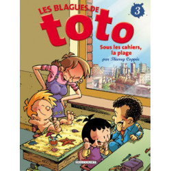 BLAGUES DE TOTO (LES) - 3 - SOUS LES CAHIERS, LA PLAGE...