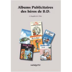 (DOC) ENCYCLOPÉDIES DIVERSES - ALBUMS PUBLICITAIRES DES HÉROS DE B.D.
