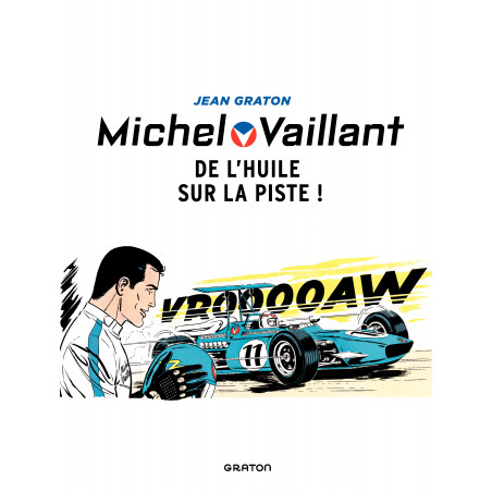 La Vaillante-Crosslé de 2023 Michel-vaillant-nouv-saison-t18-michel-vaillant-t18-de-l-huile-sur-la-piste