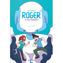 ROGER ET SES HUMAINS - TOME 1