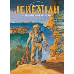 JEREMIAH - TOME 2 - DU SABLE PLEIN LES DENTS