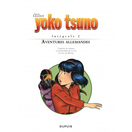 YOKO TSUNO (INTÉGRALE) - 2 - AVENTURES ALLEMANDES