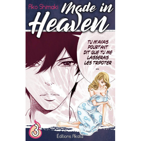 MADE IN HEAVEN - TOME 3