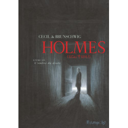 HOLMES (TOME 3-L'OMBRE DU DOUTE) - (1854/ ¿ 1891 ?)