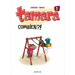 TAMARA - 1 - COMBIEN ?!