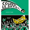 COUPER LE SIFFLET / COUPER LE SOUFFLE - FLIP DE SPORT