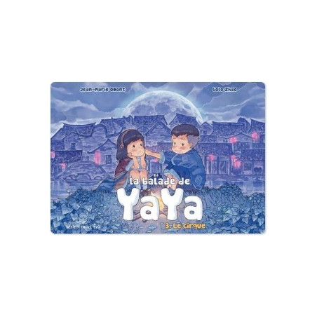 BALADE DE YAYA (LA) - 3 - LE CIRQUE