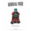 BONNEVAL PACHA - 2 - LE RENÉGAT