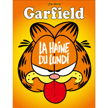 GARFIELD - 60 - LA HAINE DU LUNDI