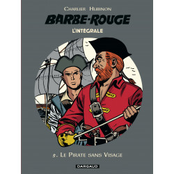 BARBE-ROUGE (L'INTÉGRALE - NOUVELLE ÉDITION) - 5 - LE PIRATE SANS VISAGE