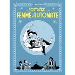 SORTILÈGE DE LA FEMME-AUTOMATE (LE) - LE SORTILÈGE DE LA FEMME-AUTOMATE