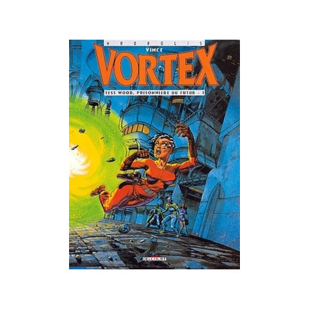 VORTEX - 1 - TESS WOOD, PRISONNIÈRE DU FUTUR - 1