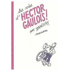 VIES D'HECTOR GAULOIS (LES) - LES VIES D'HECTOR GAULOIS