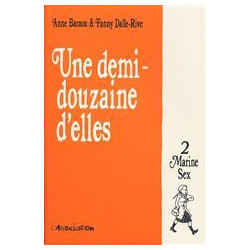 UNE DEMI-DOUZAINE D'ELLES - 2 - MARINE SEX
