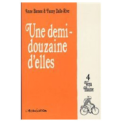 UNE DEMI-DOUZAINE D'ELLES - 4 - VÉRA HAINE