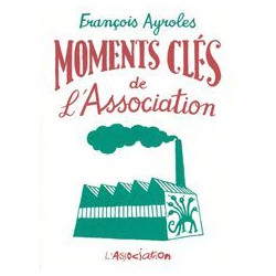 MOMENTS CLÉS DE... - 3 - MOMENTS CLÉS DE L'ASSOCIATION