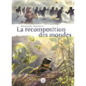 RECOMPOSITION DES MONDES (LA) - LA RECOMPOSITION DES MONDES