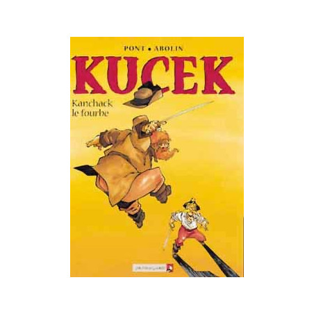 KUCEK - TOME 02 - KANCHACK LE FOURBE