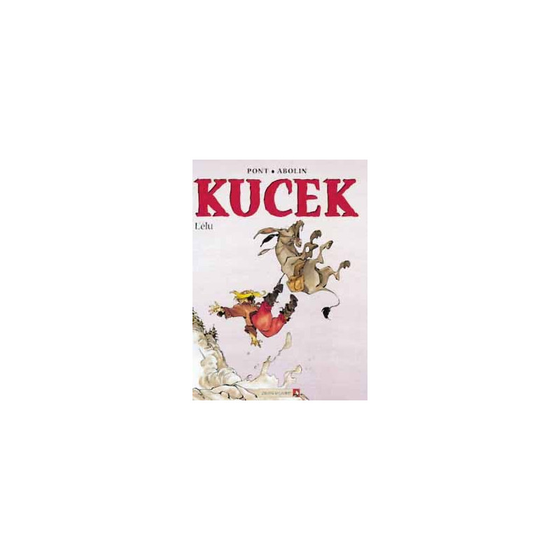 KUCEK - TOME 03 - L'ÉLU